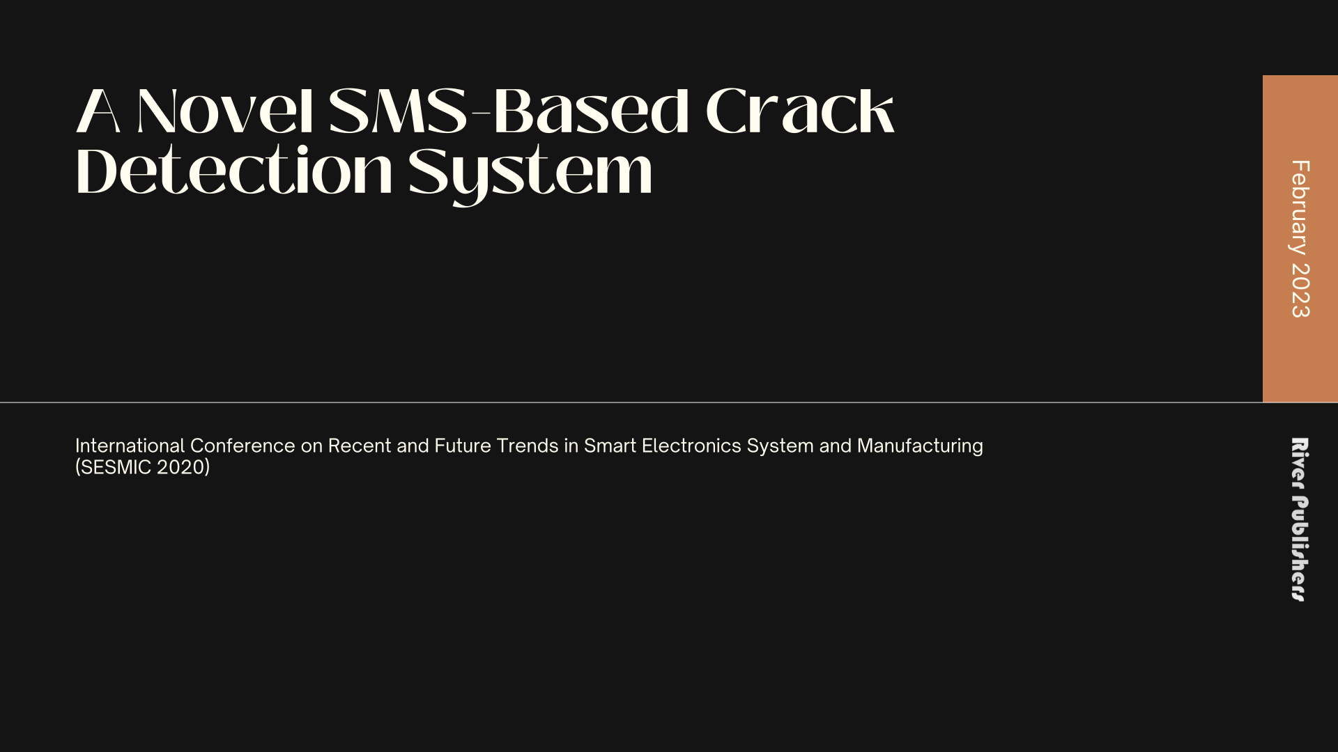A Novel SMS-Based Crack Detection System